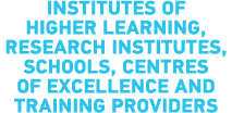 Institutes of higher learning, research institutes, schools, centres of excellence and training providers