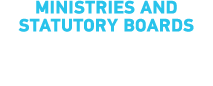 Ministries and statutory boards