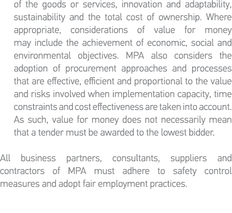  of the goods or services, innovation and adaptability,  sustainability and the total cost of ownership  Where  appro   