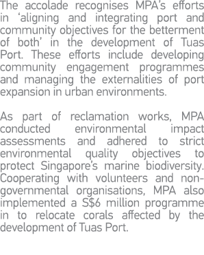 The accolade recognises MPA s efforts in  aligning and integrating port and community objectives for the betterment o   