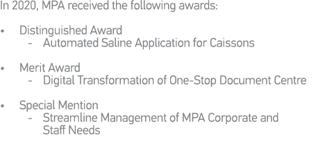 In 2020, MPA received the following awards:   Distinguished Award  - Automated Saline Application for Caissons   Meri   