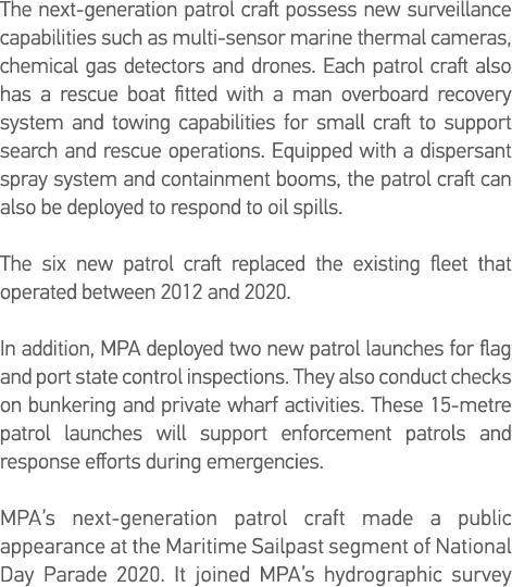 The next-generation patrol craft possess new surveillance capabilities such as multi-sensor marine thermal cameras, c   