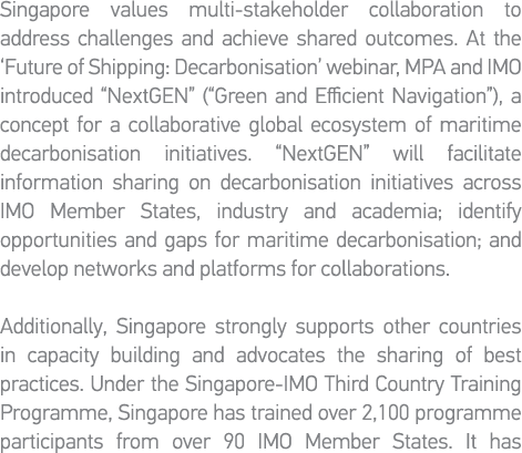 Singapore values multi-stakeholder collaboration to address challenges and achieve shared outcomes  At the  Future of   