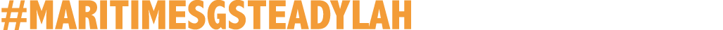 #MARITIMESGSTEADYLAH