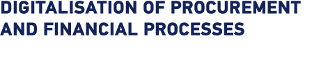 Digitalisation of procurement and financial processes