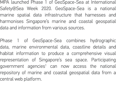 MPA launched Phase 1 of GeoSpace-Sea at International Safety Sea Week 2020  GeoSpace-Sea is a national marine spatial   
