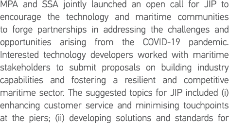 MPA and SSA jointly launched an open call for JIP to encourage the technology and maritime communities to forge partn   