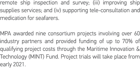remote ship inspection and survey; (iii) improving ship supplies services; and (iv) supporting tele-consultation and    