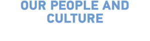 Our people and culture