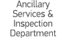 Ancillary Services & Inspection Department