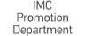 IMC Promotion Department