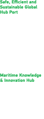 Safe, Efficient and Sustainable Global Hub Port   Best Seaport  in Asia   IAPH World  Ports Sustainability  Awards      