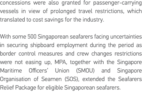 concessions were also granted for passenger-carrying vessels in view of prolonged travel restrictions, which translat   