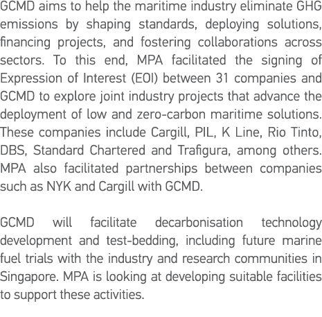 GCMD aims to help the maritime industry eliminate GHG emissions by shaping standards, deploying solutions, financing    