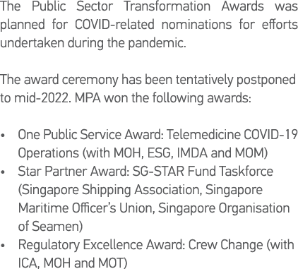 The Public Sector Transformation Awards was planned for COVID-related nominations for efforts undertaken during the p   
