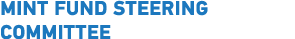 MINT FUND STEERING COMMITTEE