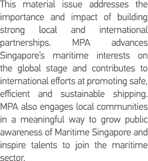 This material issue addresses the importance and impact of building strong local and international partnerships  MPA    
