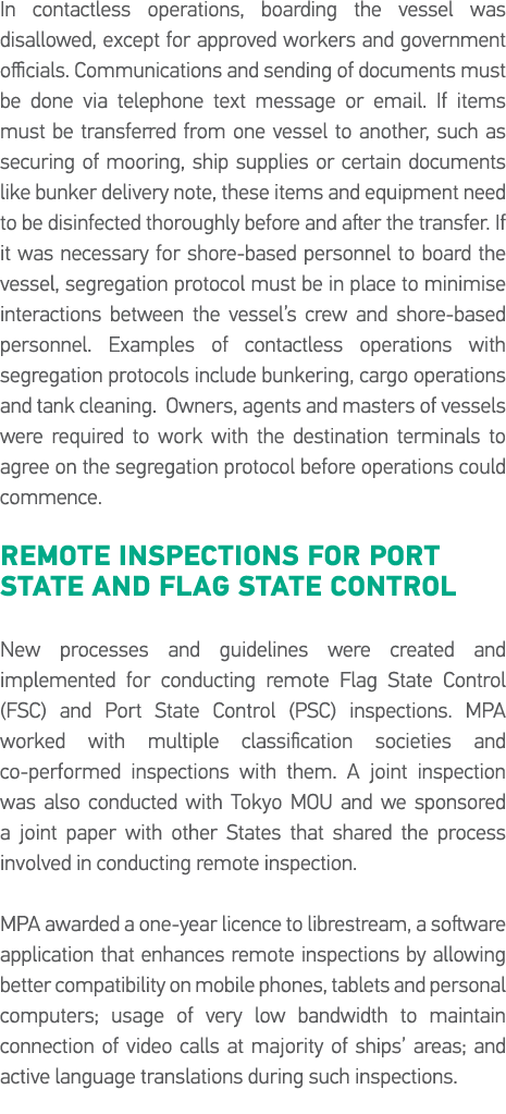 In contactless operations, boarding the vessel was disallowed, except for approved workers and government officials     