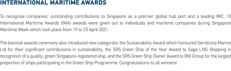 International Maritime Awards To recognise companies  outstanding contributions to Singapore as a premier global hub    