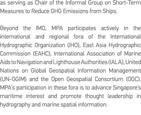 as serving as Chair of the Informal Group on Short-Term Measures to Reduce GHG Emissions from Ships   Beyond the IMO,   