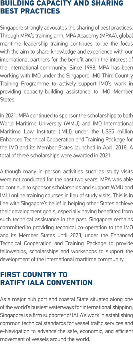 Building Capacity and Sharing Best Practices Singapore strongly advocates the sharing of best practices  Through MPA    