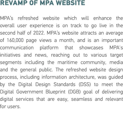 Revamp of MPA Website MPA s refreshed website which will enhance the overall user experience is on track to go live i   