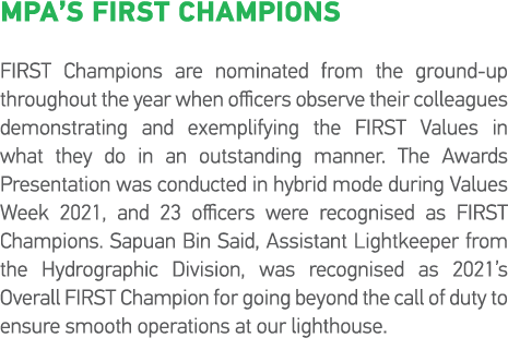 MPA s FIRST Champions FIRST Champions are nominated from the ground-up throughout the year when officers observe thei   