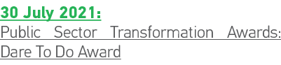 30 July 2021: Public Sector Transformation Awards: Dare To Do Award
