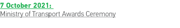 7 October 2021: Ministry of Transport Awards Ceremony 