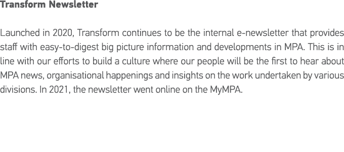 Transform Newsletter Launched in 2020, Transform continues to be the internal e-newsletter that provides staff with e   