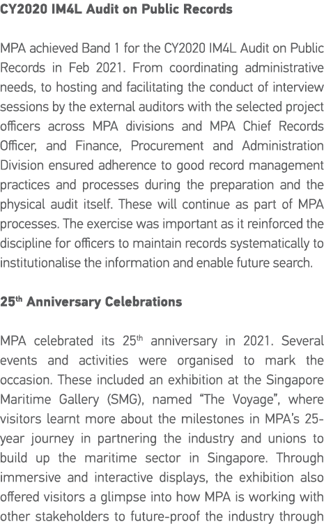 CY2020 IM4L Audit on Public Records MPA achieved Band 1 for the CY2020 IM4L Audit on Public Records in Feb 2021  From   