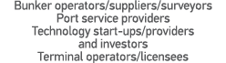 Bunker operators suppliers surveyors Port service providers Technology start-ups providers and investors Terminal ope   