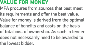 value for money MPA procures from sources that best meet its requirements and offer the best value  Value for money i   