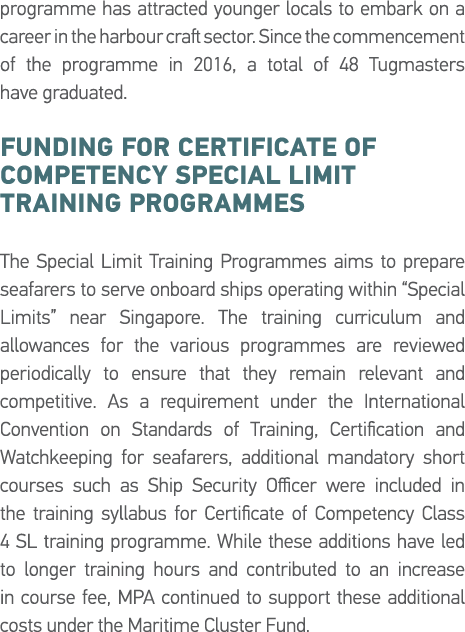 programme has attracted younger locals to embark on a career in the harbour craft sector  Since the commencement of t   