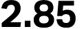 2.85