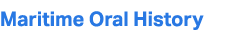 Maritime Oral History