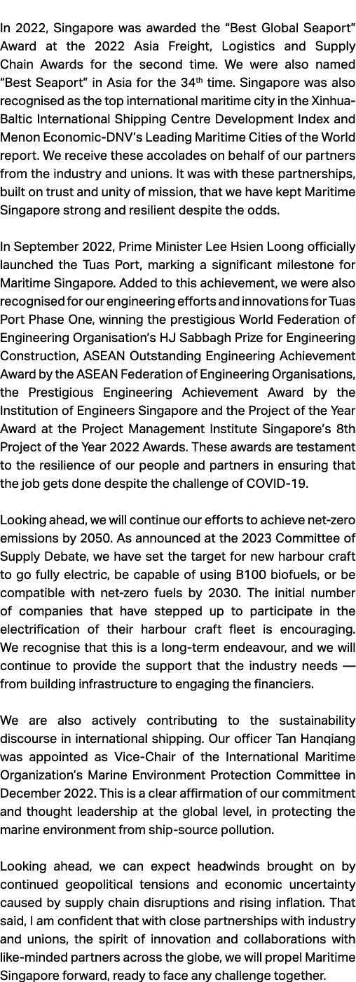  In 2022, Singapore was awarded the “Best Global Seaport” Award at the 2022 Asia Freight, Logistics and Supply Chain ...