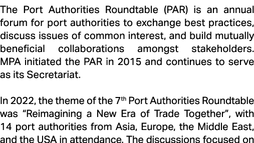 The Port Authorities Roundtable (PAR) is an annual forum for port authorities to exchange best practices, discuss iss...