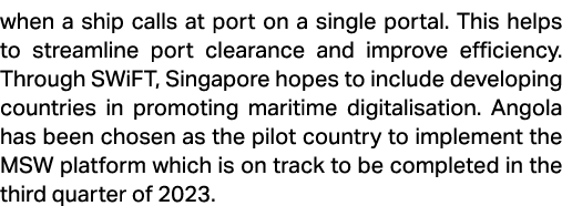 when a ship calls at port on a single portal. This helps to streamline port clearance and improve efficiency. Through...