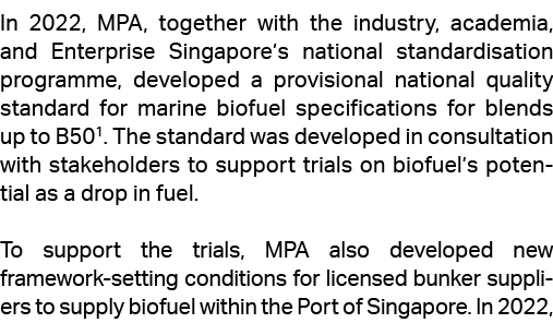 In 2022, MPA, together with the industry, academia, and Enterprise Singapore’s national standardisation programme, de...