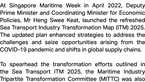 At Singapore Maritime Week in April 2022, Deputy Prime Minister and Coordinating Minister for Economic Policies, Mr H...