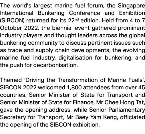 The world’s largest marine fuel forum, the Singapore International Bunkering Conference and Exhibition (SIBCON) retur...