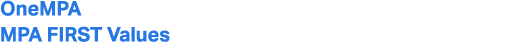 OneMPA MPA FIRST Values