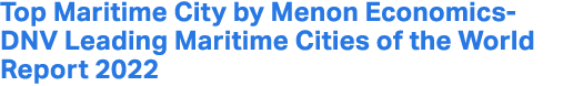 Top Maritime City by Menon Economics DNV Leading Maritime Cities of the World Report 2022