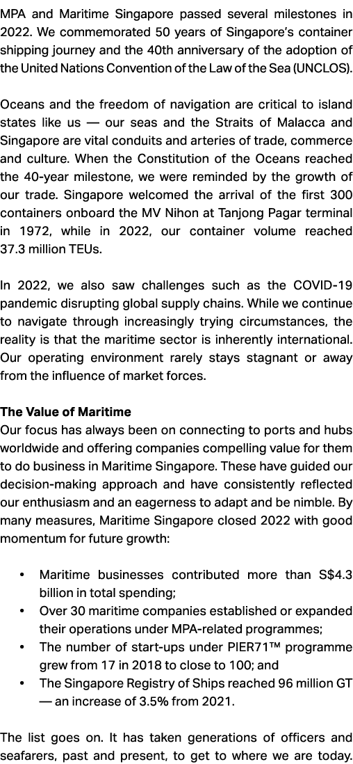 MPA and Maritime Singapore passed several milestones in 2022. We commemorated 50 years of Singapore’s container shipp...