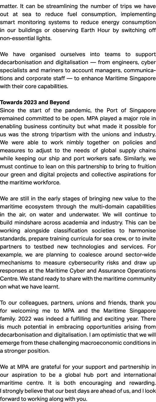 matter. It can be streamlining the number of trips we have out at sea to reduce fuel consumption, implementing smart ...