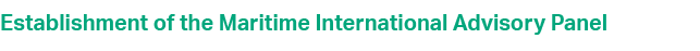 Establishment of the Maritime International Advisory Panel